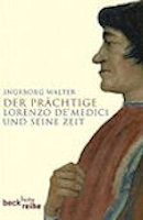 Lorenzo de' Medici und seine Zeit